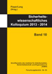 Sicherheitswissenschaftliches Kolloquium 2013 - 2014 (Band 10) VERGRIFFEN