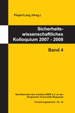 Sicherheitswissenschaftliches Kolloquium 2007 - 2008 (Band 4)